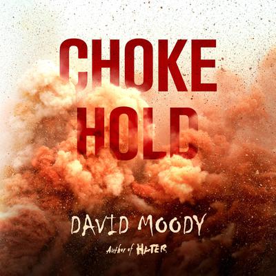 Chokehold by David Moody audiobook