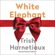 White Elephant by  Trish Harnetiaux audiobook