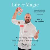 Life Is Magic by  Jon Dorenbos audiobook