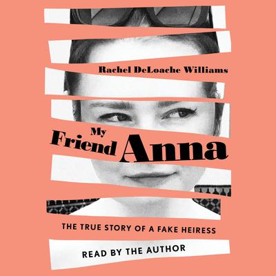 My Friend Anna by Rachel DeLoache Williams audiobook