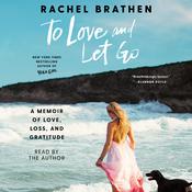 To Love and Let Go by  Rachel Brathen audiobook