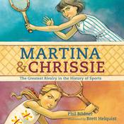 Martina and Chrissie by  Phil Bildner audiobook