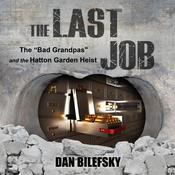 The Last Job by  Dan Bilefsky audiobook