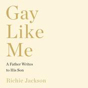 Gay Like Me by  Richie Jackson audiobook