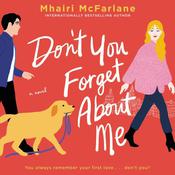 Don't You Forget About Me by  Mhairi McFarlane audiobook