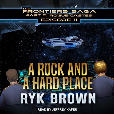 A Rock and a Hard Place by Ryk Brown audiobook