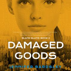 Damaged Goods by Jennifer Bardsley audiobook