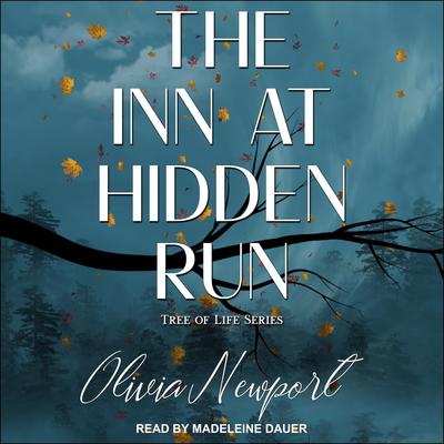 The Inn at Hidden Run by Olivia Newport audiobook