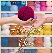 Hooked on You by  Jenn Matthews audiobook