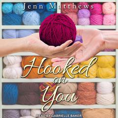 Hooked on You by Jenn Matthews audiobook