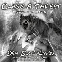Class-A Threat by Dan Sugralinov audiobook