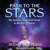 Path to the Stars by  Sylvia Acevedo audiobook