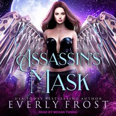 Assassin's Mask by Everly Frost audiobook