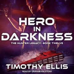 Hero in Darkness by Timothy Ellis audiobook