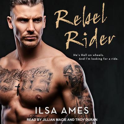 Rebel Rider by Ilsa Ames audiobook