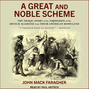A Great and Noble Scheme by  John Mack Faragher audiobook