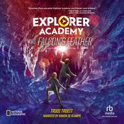 Explorer Academy: The Falcon's Feather by  Trudi Trueit audiobook