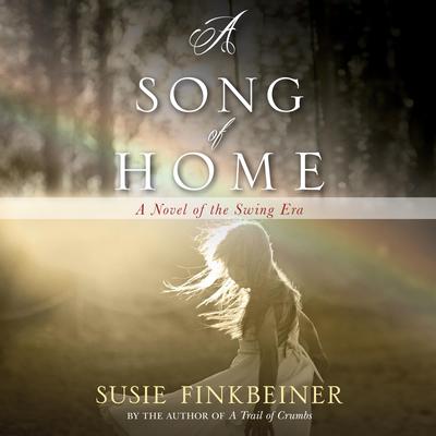 A Song of Home by Susie Finkbeiner audiobook