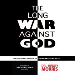 The Long War against God by Henry M. Morris audiobook