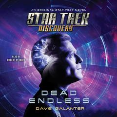 Star Trek: Discovery: Dead Endless by Dave Galanter audiobook