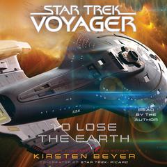 To Lose the Earth by Kirsten Beyer audiobook