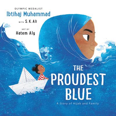 The Proudest Blue by Ibtihaj Muhammad audiobook