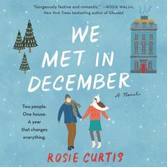 We Met in December by Rosie Curtis audiobook