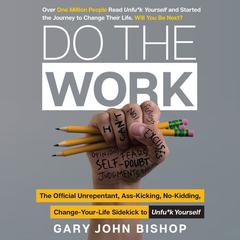 Do the Work by Gary John Bishop audiobook