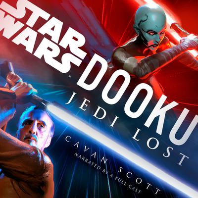 Dooku: Jedi Lost (Star Wars) by Cavan Scott audiobook
