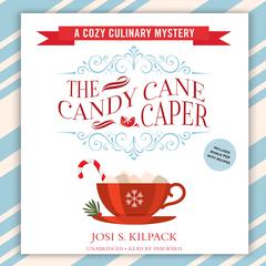 The Candy Cane Caper by Josi S. Kilpack audiobook
