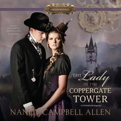 The Lady in the Coppergate Tower by Nancy Campbell Allen audiobook