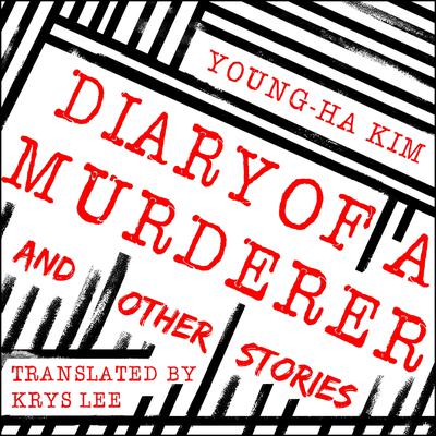 Diary of a Murderer by Young-ha Kim audiobook
