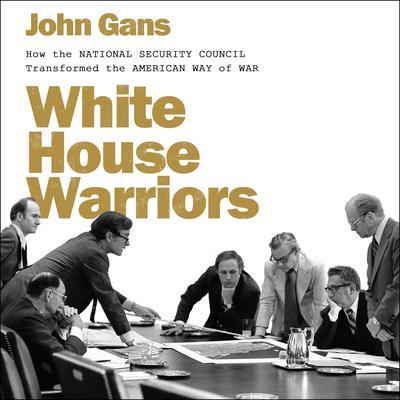 White House Warriors by John Gans audiobook