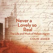 Never a Lovely So Real by  Colin Asher audiobook