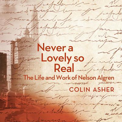 Never a Lovely So Real by Colin Asher audiobook