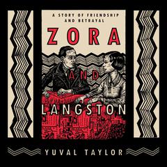 Zora and Langston by Yuval Taylor audiobook