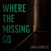Where the Missing Go by  Emma Rowley audiobook