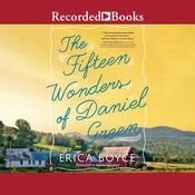 The Fifteen Wonders of Daniel Green by  Erica Boyce audiobook