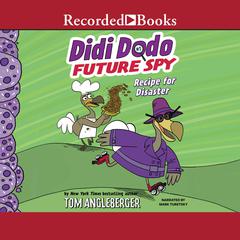 Didi Dodo, Future Spy by Tom Angleberger audiobook