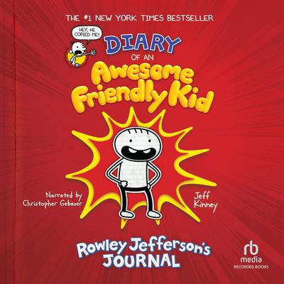 Diary of An Awesome Friendly Kid by Jeff Kinney audiobook