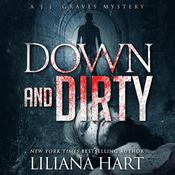 Down and Dirty by  Liliana Hart audiobook