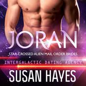 Joran: Star-Crossed Alien Mail Order Brides by  Susan Hayes audiobook