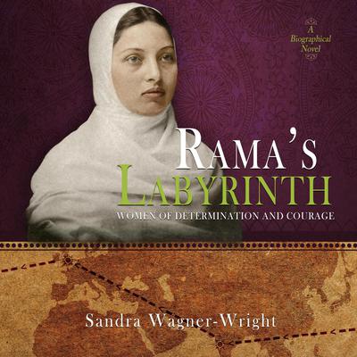 Rama's Labyrinth: by Sandra Wagner-Wright audiobook