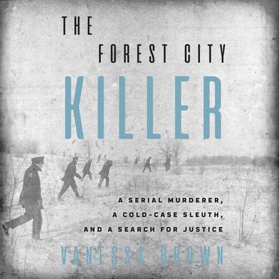 The Forest City Killer by Vanessa Brown audiobook