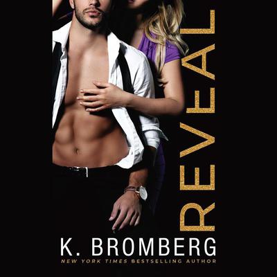 Reveal by K. Bromberg audiobook