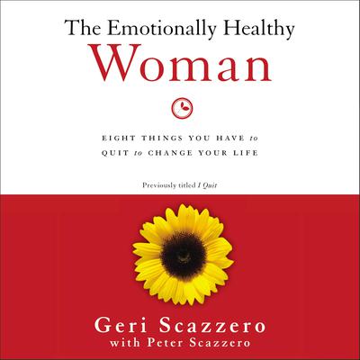 The Emotionally Healthy Woman by Geri Scazzero audiobook
