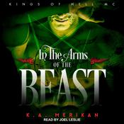 In the Arms of the Beast by  K.A. Merikan audiobook