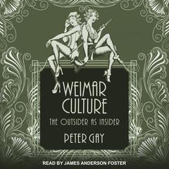 Weimar Culture by Peter Gay audiobook