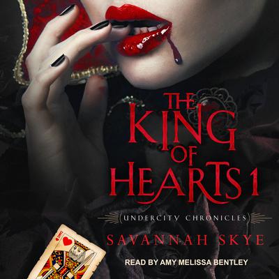 The King of Hearts 1 by Savannah Skye audiobook