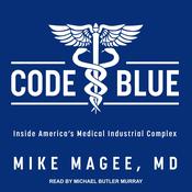 Code Blue by  Mike Magee MD audiobook